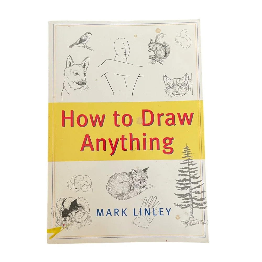 How to Draw Anything by Mark Linley Art Instruction Sketching Guide Paperback